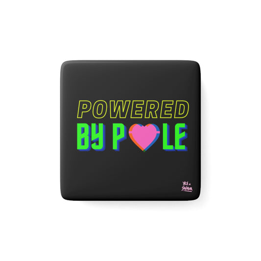 "Powered by Pole" Magnet BLACK