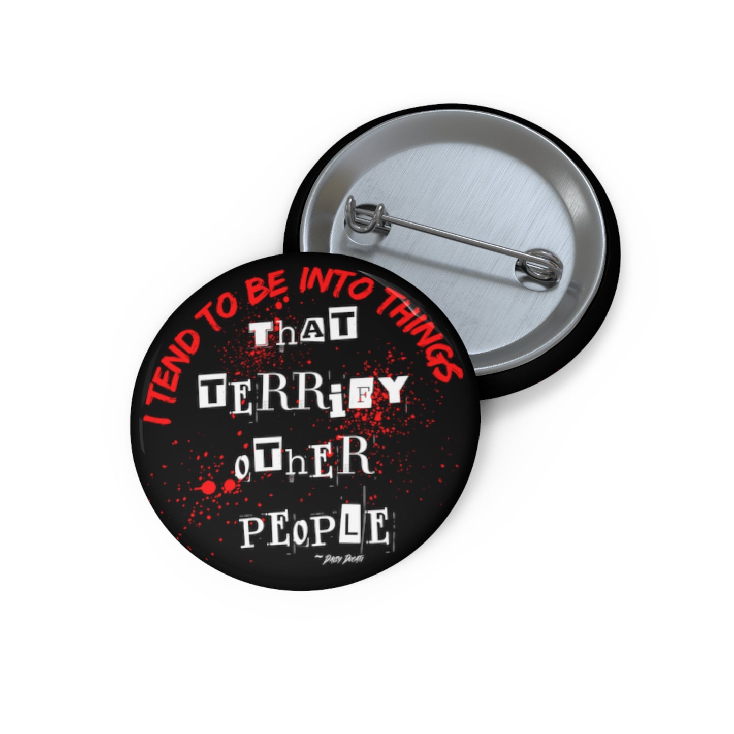 Daisy Ducati Quote "I Tend to Be Into Things..." Pin BLACK