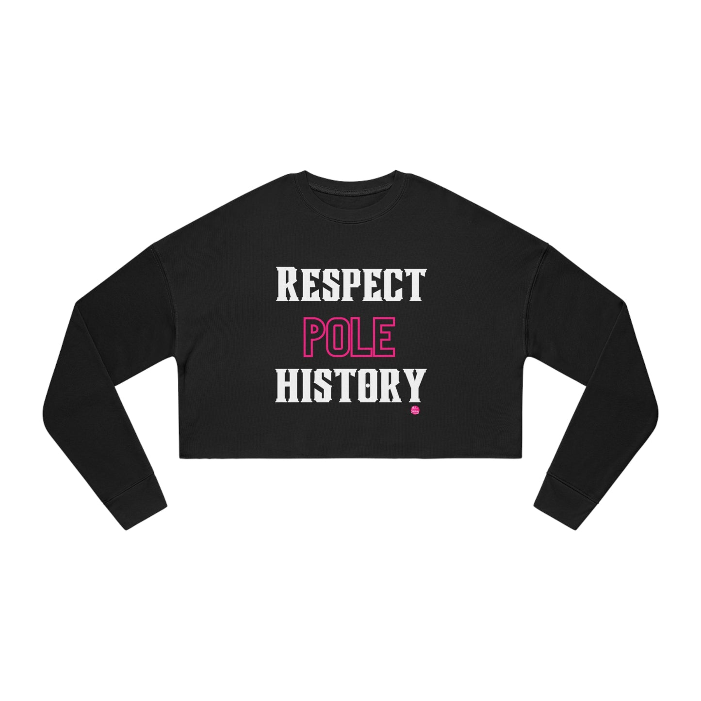 "Respect Pole History" Cropped Sweatshirt