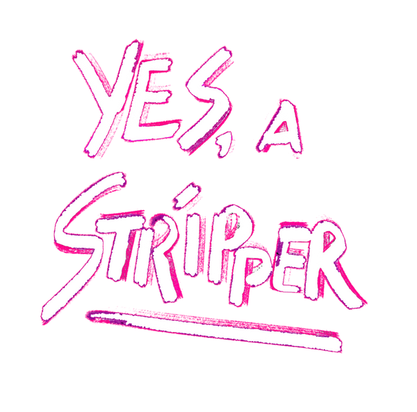 Yes, a Stripper Store