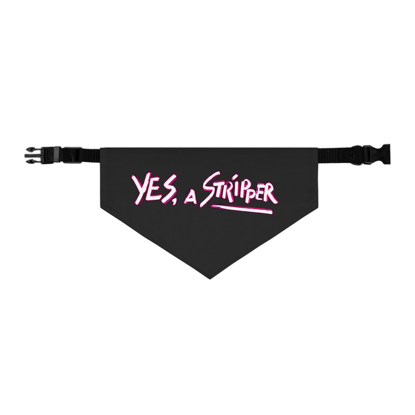 Yes, a Stripper Doggie Bandana