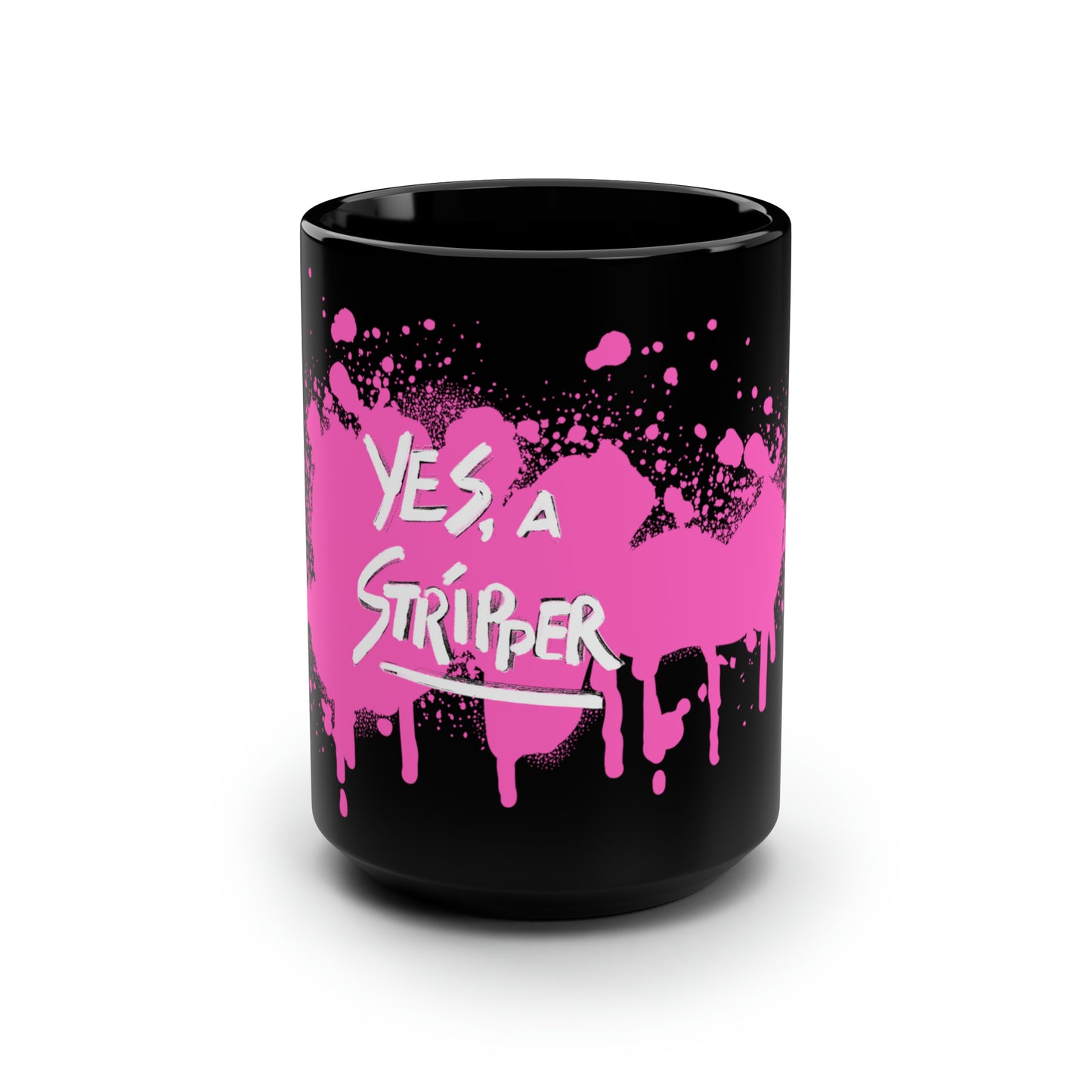 Yes, a Stripper Mug PINK Paint