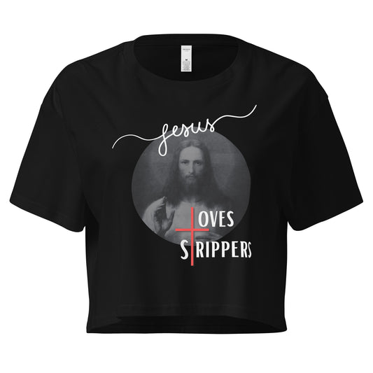 Jesus Loves Strippers Crop Top