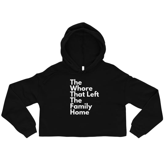 "The Wh0re That Left" by Emilee Crop Hoodie